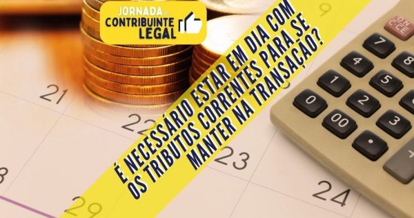 Transação Tributária - É necessário estar em dia com os tributos correntes durante o acordo? - youtube